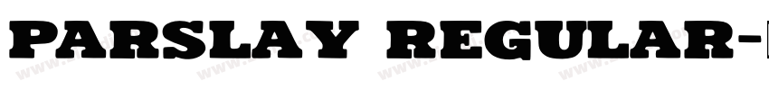 Parslay regular字体转换